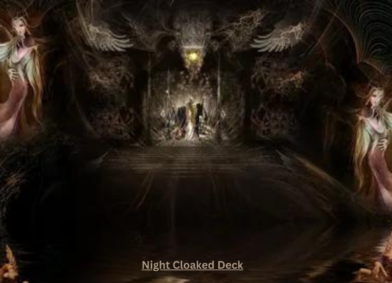 What is Night Cloaked Deck You Need To Know
