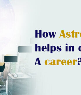 How astrology helps in choosing a career?